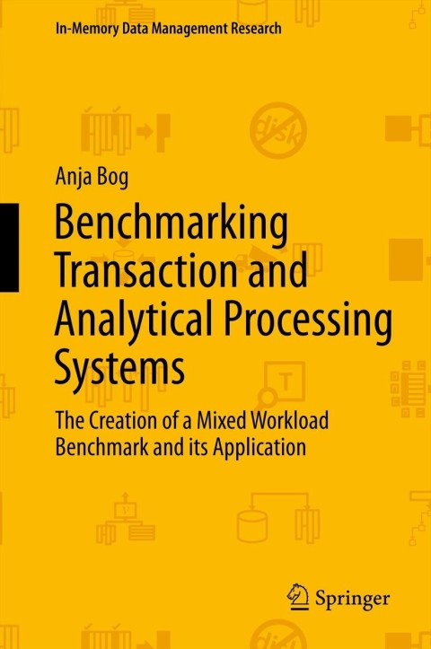 Cover image for book Benchmarking Transaction and Analytical Processing Systems
