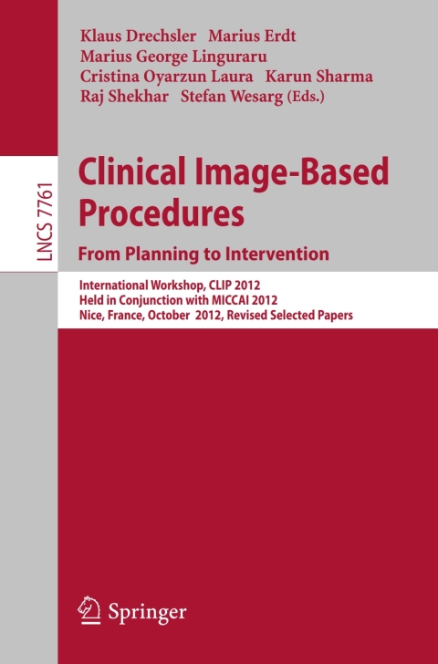 Cover image for book Clinical Image-Based Procedures. From Planning to Intervention
