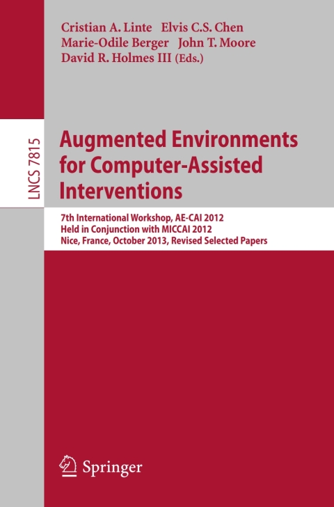 Cover image for book Augmented Environments for Computer-Assisted Interventions