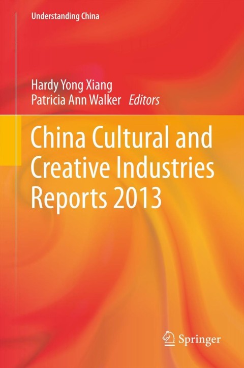 Cover image for book China Cultural and Creative Industries Reports 2013
