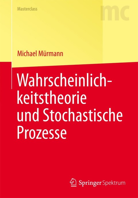 Cover image for book Wahrscheinlichkeitstheorie und Stochastische Prozesse