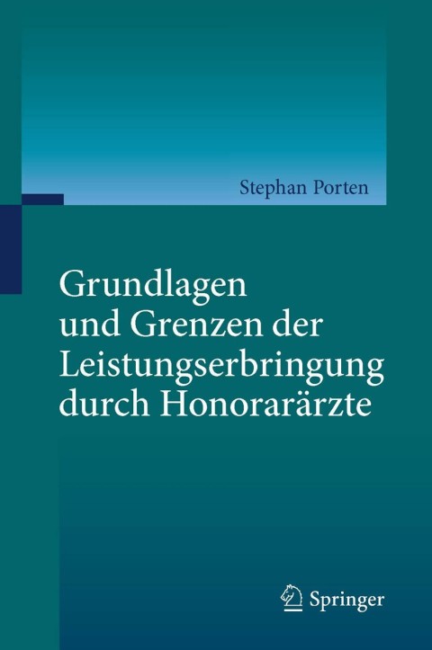 Cover image for book Grundlagen und Grenzen der Leistungserbringung durch Honorarärzte