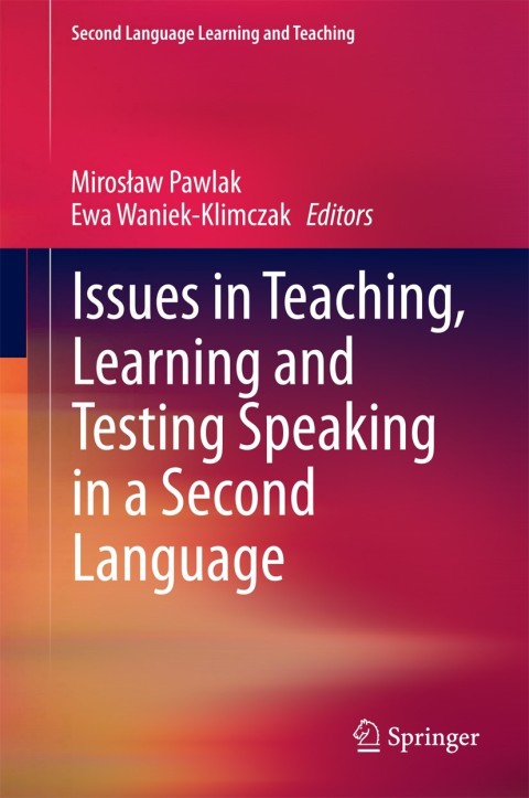 Cover image for book Issues in Teaching, Learning and Testing Speaking in a Second Language