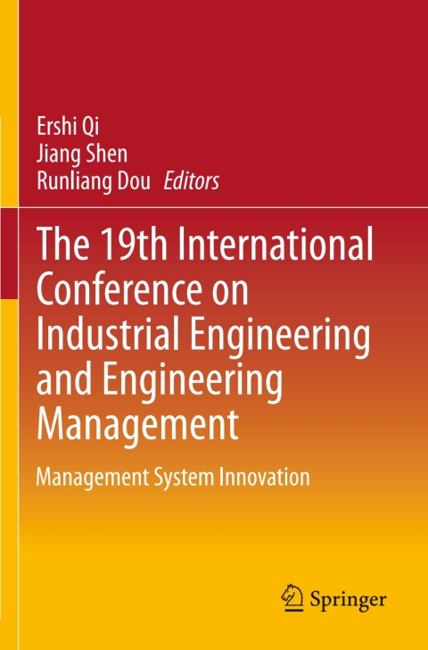 Cover image for book The 19th International Conference on Industrial Engineering and Engineering Management