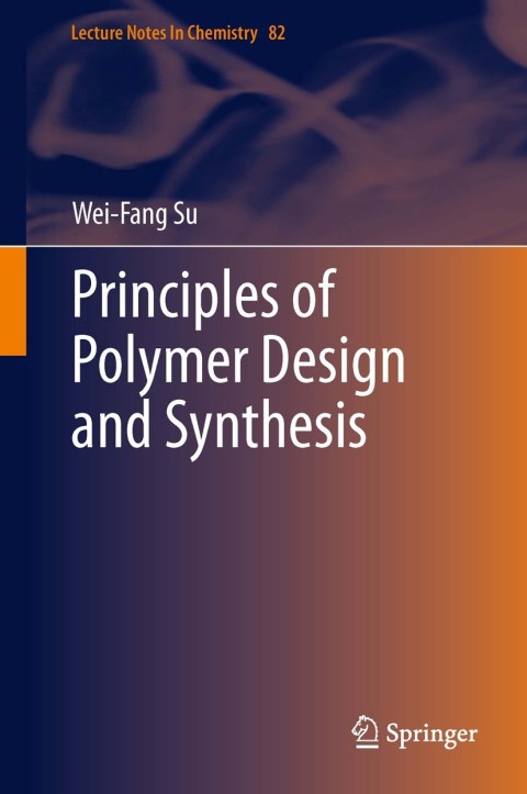 Cover image for book Principles of Polymer Design and Synthesis