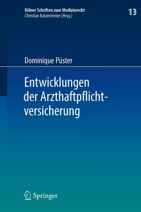 Cover image for book Entwicklungen der Arzthaftpflichtversicherung