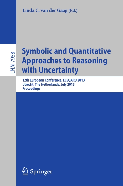 Cover image for book Symbolic and Quantiative Approaches to Resoning with Uncertainty