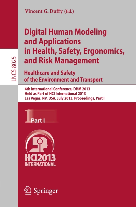 Cover image for book Digital Human Modeling and Applications in Health, Safety, Ergonomics and Risk Management. Healthcare and Safety of the Environment and Transport