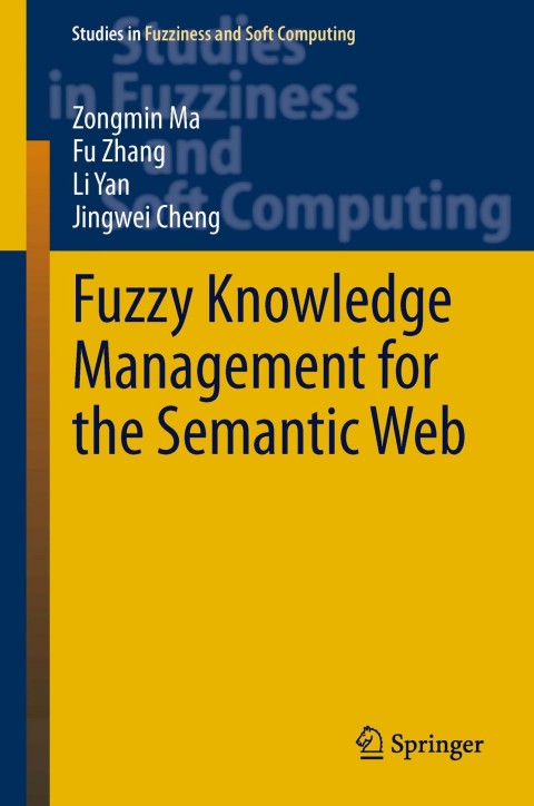 Fuzzy Knowledge Management for the Semantic Web 