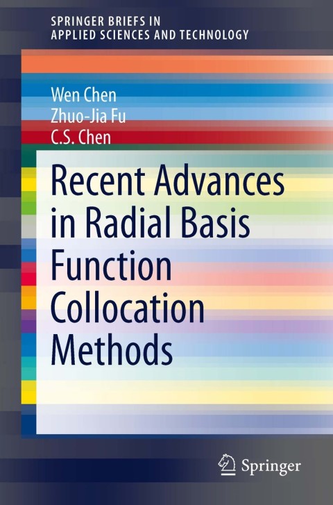 Recent Advances in Radial Basis Function Collocation Methods 