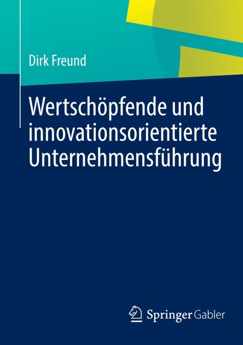 Cover image for book Wertschöpfende und innovationsorientierte Unternehmensführung