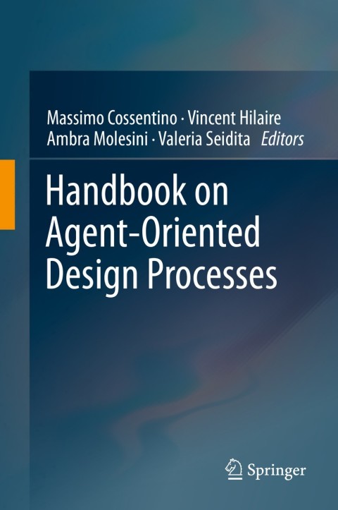 Cover image for book Handbook on Agent-Oriented Design Processes