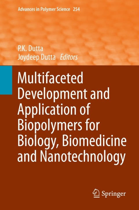 Cover image for book Multifaceted Development and Application of Biopolymers for Biology, Biomedicine and Nanotechnology