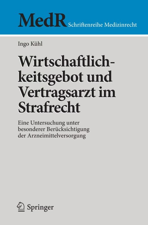 Cover image for book Wirtschaftlichkeitsgebot und Vertragsarzt im Strafrecht