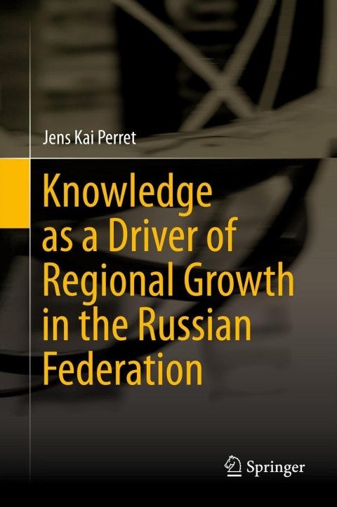 Cover image for book Knowledge as a Driver of Regional Growth in the Russian Federation