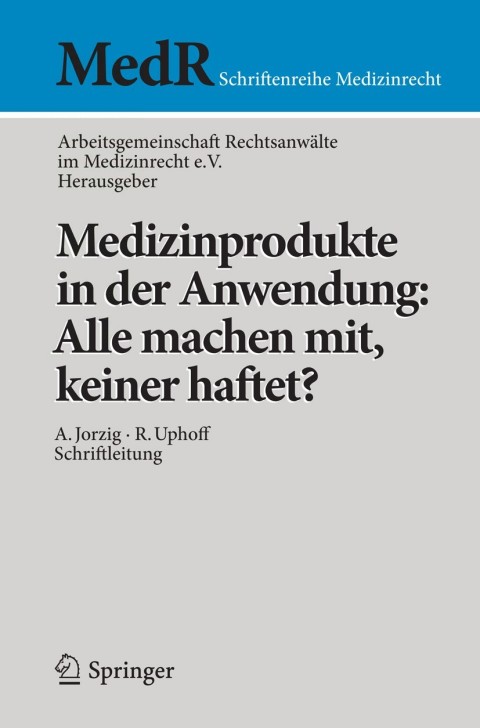 Cover image for book Medizinprodukte in der Anwendung: Alle machen mit, keiner haftet?