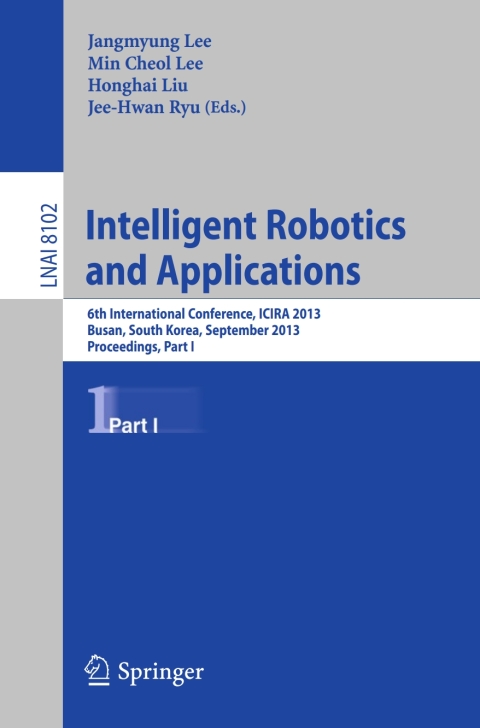 Cover image for book Intelligent Robotics and Applications
