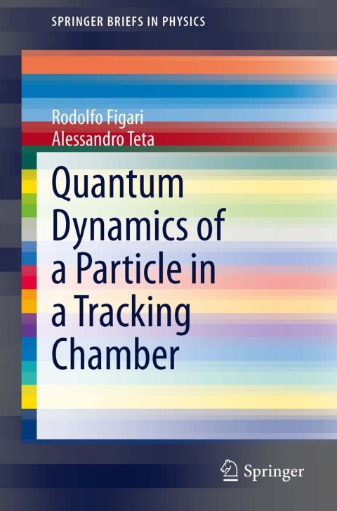Cover image for book Quantum Dynamics of a Particle in a Tracking Chamber