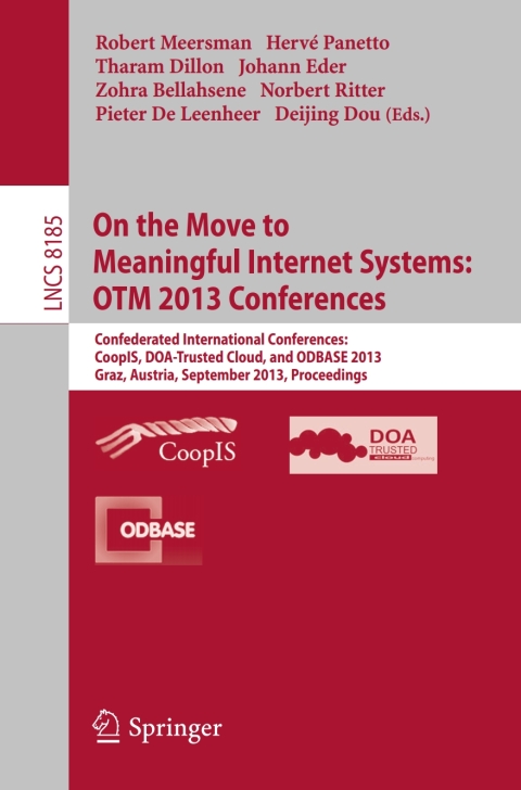Cover image for book On the Move to Meaningful Internet Systems: OTM 2013 Conferences