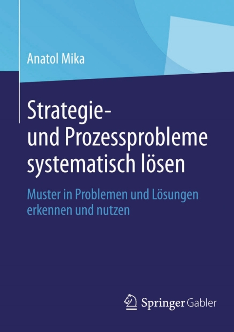 Cover image for book Strategie- und Prozessprobleme systematisch lösen