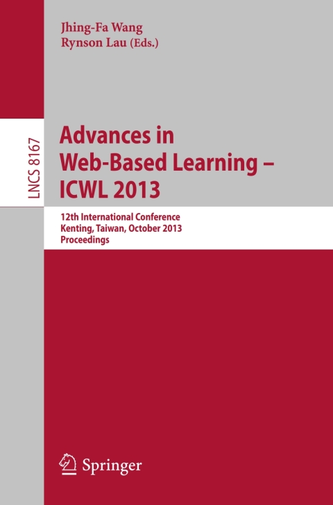 Cover image for book Advances in Web-Based Learning -- ICWL 2013