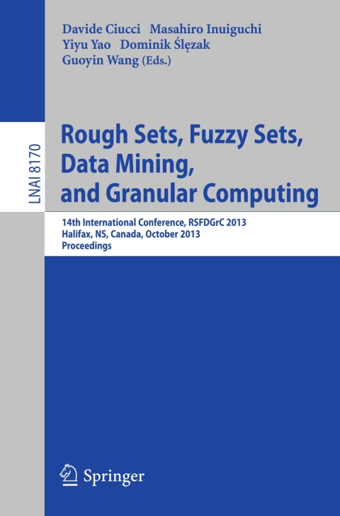 Cover image for book Rough Sets, Fuzzy Sets, Data Mining, and Granular Computing
