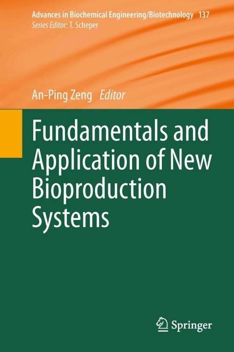 Cover image for book Fundamentals and Application of New Bioproduction Systems
