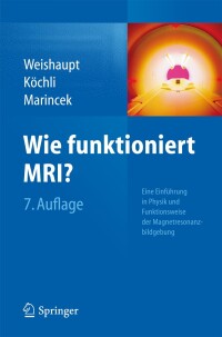 Cover image: Wie funktioniert MRI? 7th edition 9783642416156