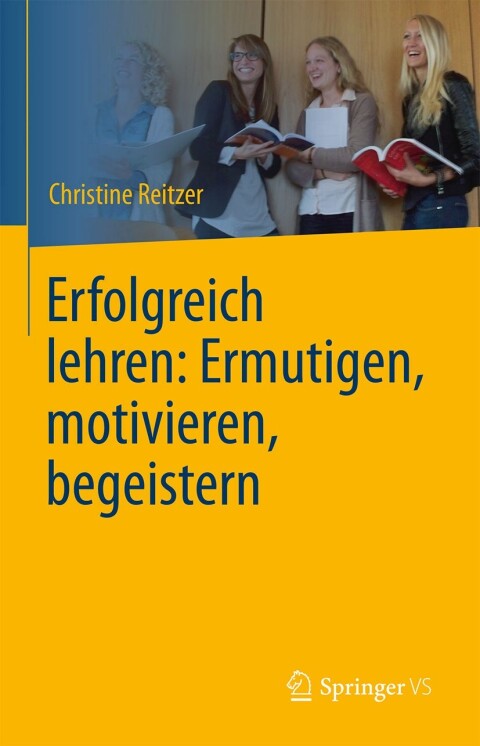 Cover image for book Erfolgreich lehren: Ermutigen, motivieren, begeistern