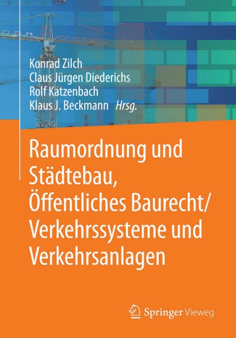Cover image for book Raumordnung und Städtebau, Öffentliches Baurecht / Verkehrssysteme und Verkehrsanlagen