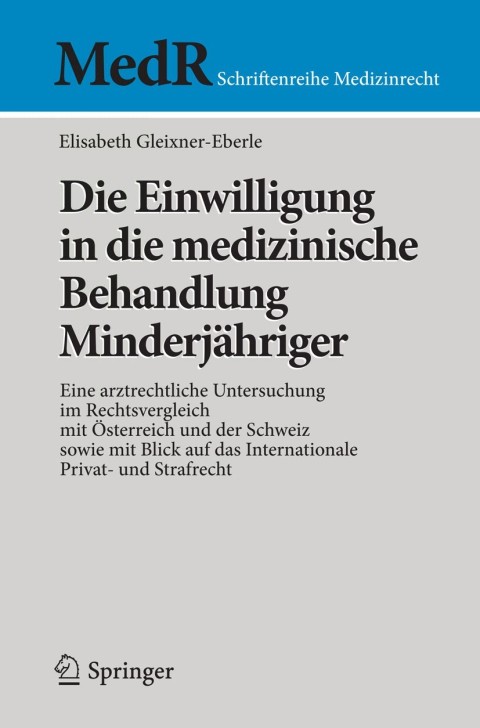 Cover image for book Die Einwilligung in die medizinische Behandlung Minderjähriger