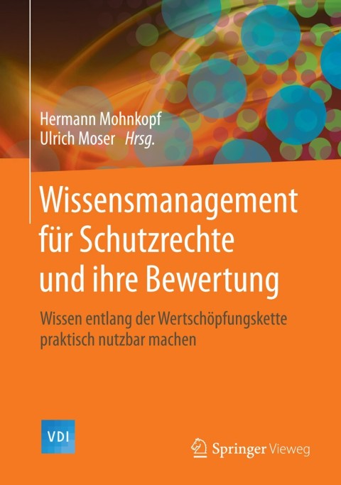 Cover image for book Wissensmanagement für Schutzrechte und ihre Bewertung