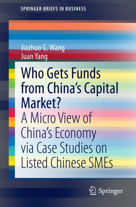 Who Gets Funds from Chinaâs Capital Market? 