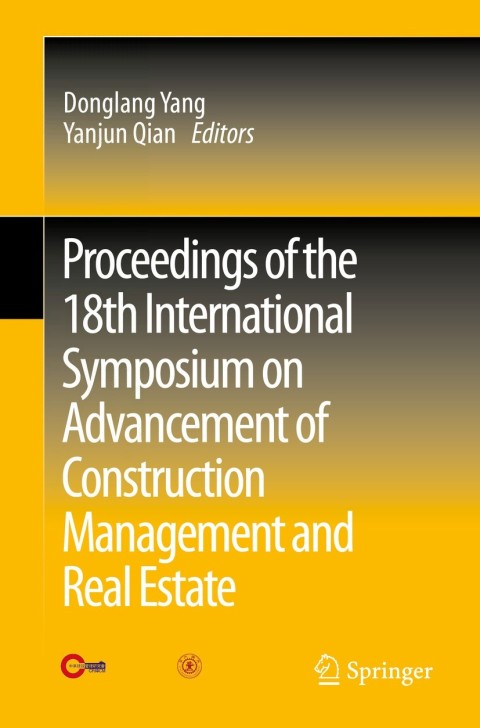 Cover image for book Proceedings of the 18th International Symposium on Advancement of Construction Management and Real Estate