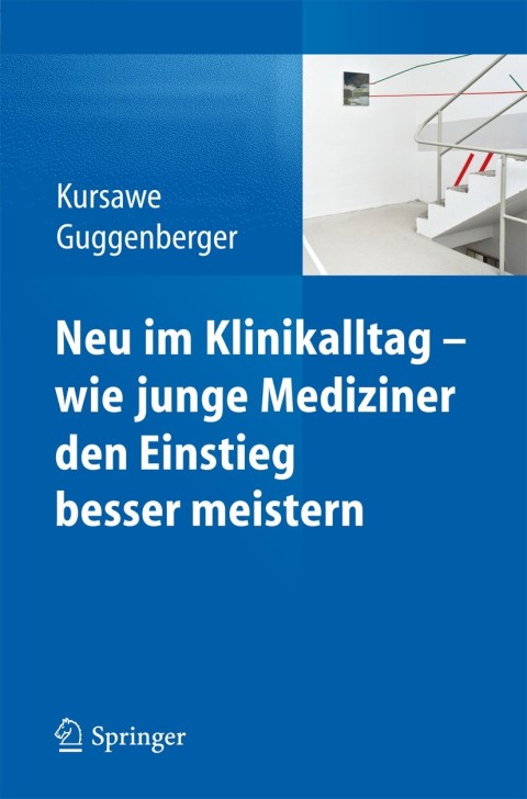 Cover image for book Neu im Klinikalltag - wie junge Mediziner den Einstieg besser meistern