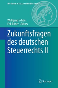 Cover image: Zukunftsfragen des deutschen Steuerrechts II 9783642450204