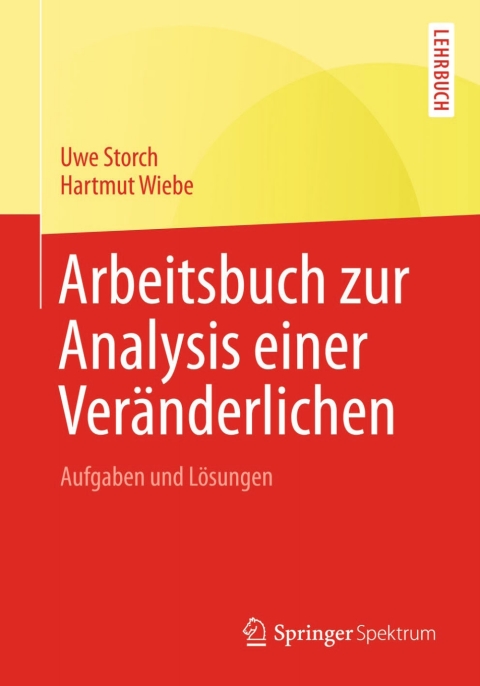 Arbeitsbuch zur Analysis einer VerÃ¤nderlichen 