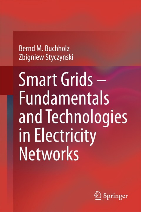Cover image for book Smart Grids – Fundamentals and Technologies in Electricity Networks