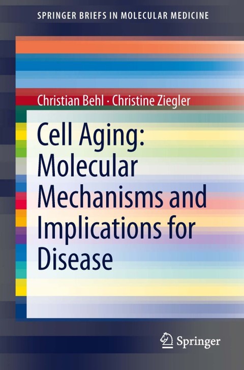Cover image for book Cell Aging: Molecular Mechanisms and Implications for Disease