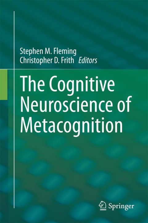Cover image for book The Cognitive Neuroscience of Metacognition