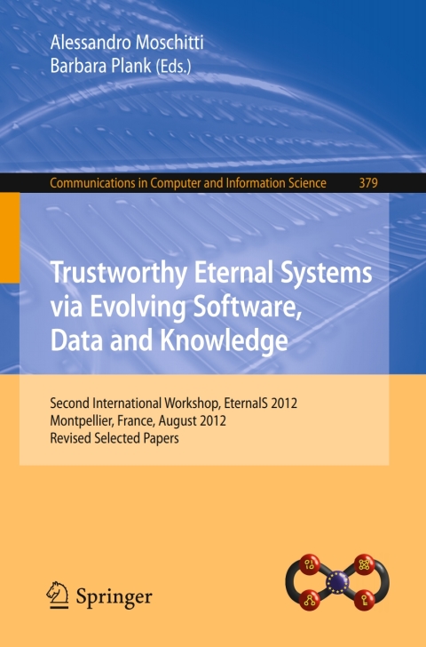 Cover image for book Trustworthy Eternal Systems via Evolving Software, Data and Knowledge
