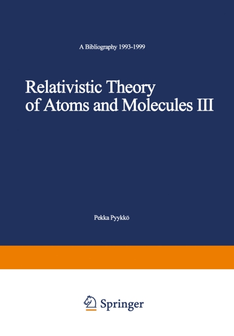 Cover image for book Relativistic Theory of Atoms and Molecules III