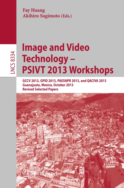 Cover image for book Image and Video Technology -- PSIVT 2013 Workshops