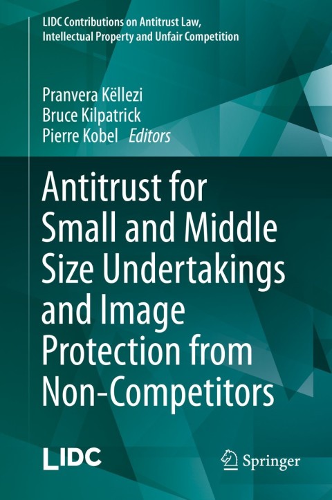 Cover image for book Antitrust for Small and Middle Size Undertakings and Image Protection from Non-Competitors