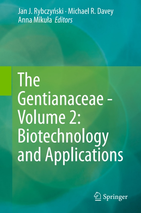 Cover image for book The Gentianaceae - Volume 2: Biotechnology and Applications
