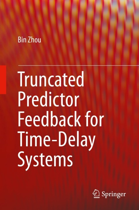Cover image for book Truncated Predictor Feedback for Time-Delay Systems
