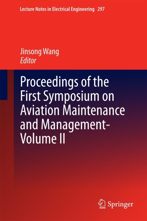 Cover image for book Proceedings of the First Symposium on Aviation Maintenance and Management-Volume II