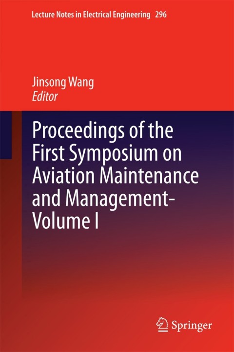 Cover image for book Proceedings of the First Symposium on Aviation Maintenance and Management-Volume I