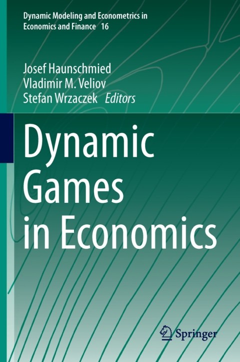 Cover image for book Dynamic Games in Economics