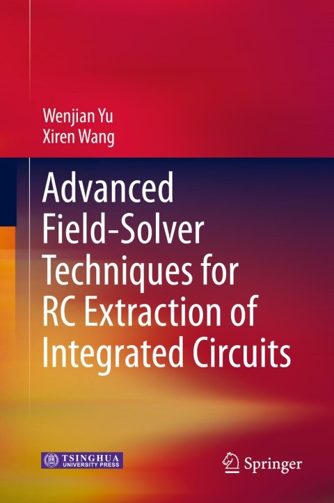 Cover image for book Advanced Field-Solver Techniques for RC Extraction of Integrated Circuits